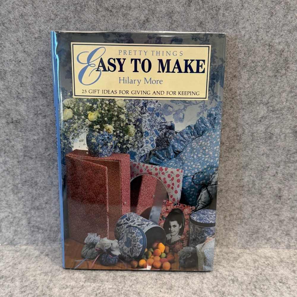 Vintage Craft Book Easy to Make Pretty Things by Hilary More, Hardcover